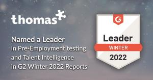 Thomas named a Leader in Pre-Employment Testing & Talent Intelligence in G2 Winter 2022 Reports